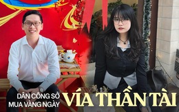 Mặc kệ thứ 2, dân văn phòng đi sắm vàng xả stress đầu năm: Xin vía Thần Tài phải mua 6 hoặc 8 chỉ lộc phát!