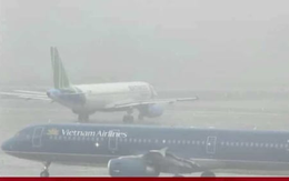 Sương mù dày đặc, nhiều chuyến bay hoãn, chậm giờ: Cục Hàng không chỉ đạo khẩn