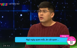 Chàng trai "rối não" với 2 với câu hỏi về thành ngữ tiếng Việt