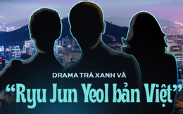 Drama "trà xanh" Vbiz một 9 một 10 với vụ Han So Hee: Nam chính còn tệ hơn Ryu Jun Yeol!