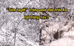 Thực hư cảnh “săn tuyết” ở Vũng Tàu khiến giới trẻ đua nhau check-in bằng được