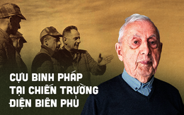 Đại tá Pháp "không thấy đường về" trước giờ đổ bộ Điện Biên Phủ, nể phục điều vượt trội ở người Việt