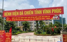 Vĩnh Phúc giải thể 2 bệnh viện dã chiến