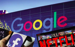 Hé lộ tiền thuế Google, Facebook, Netflix vừa nộp tại Việt Nam