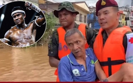 'Thánh Muay' xông vào vùng lũ giải cứu người dân Thái Lan