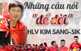 Những câu nói “để đời” của HLV Kim Sang-sik