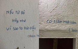 Nghìn người dừng lại trước những bút tích kín tường căn phòng trọ, ai cũng thắc mắc chủ nhân đã trải qua những gì