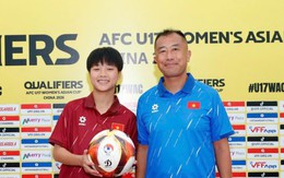 HLV bóng đá U17 nữ Việt Nam hứa mang đến lối chơi đẹp mắt