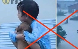 Tung tin giả câu view trên nỗi đau đồng bào vùng lũ: Tội ác trời không tha