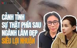 Từ "đế chế ảo" Mailisa, Ngân 98: Cảnh tỉnh sự thật phía sau ngành làm đẹp siêu lợi nhuận