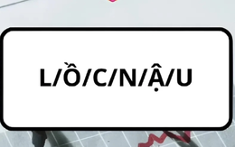 Câu đố Vua Tiếng Việt gây bão mạng, nghe dễ mà khó không tưởng