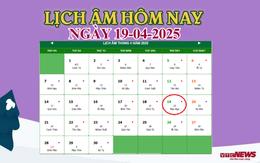 Lịch âm 19/4 - Âm lịch hôm nay 19/4 chính xác nhất - lịch vạn niên 19/4/2025