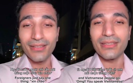 Anh Tây kể chuyện người nước ngoài học tiếng Việt, tiết lộ chỉ cần bập bẹ 1 câu là được khen như hát hay