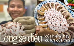 Lòng se điếu - cú lừa ẩm thực của thời đại