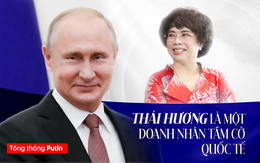 Người phụ nữ Việt biến "vùng đất hoang" ở Nga thành "mỏ vàng": Câu chuyện khiến Tổng thống Putin ca ngợi