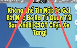 Vụ "CSGT dừng xe tang, bé gái chui ra từ quan tài": Xác minh người đăng tải, động cơ và mục đích