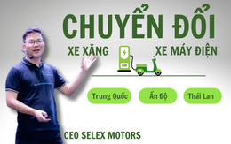 CEO Selex Motors: Tuy muộn, Việt Nam vẫn có thể dẫn đầu khu vực về xe điện, hành động ngay từ bài học của Trung Quốc, Ấn Độ, Thái Lan