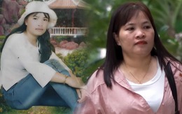 Cô gái Việt theo mẹ sang Trung Quốc rồi thất lạc 20 năm, ngày trở về tiết lộ bí mật ngỡ ngàng về mẹ