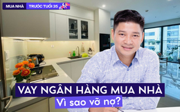 Bị sa thải, giảm thu nhập không phải lý do chính gây vỡ nợ khi mua nhà: Chuyên gia chỉ thẳng 3 thứ cần tính kỹ!