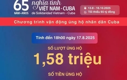 Số tiền ủng hộ nhân dân Cuba vượt 310 tỷ đồng
