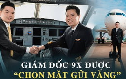 Giám đốc 9x được hãng hàng không vốn điều lệ 2.600 tỷ đồng “chọn mặt gửi vàng”: Sở hữu loạt thành tích chắc tay và phong cách sống kỷ luật