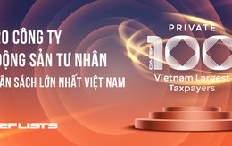 Công bố Top 20 công ty bất động sản tư nhân nộp ngân sách lớn nhất Việt Nam