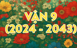 Trong Vận 9 (2024-2043), ngành nào "hái ra tiền", ngành nào "thất thoát", top lĩnh vực làm giàu nào không lo tụt hậu dưới góc nhìn Dịch học?