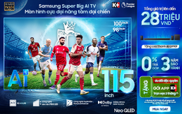 Thưởng thức mãn nhãn Ngoại hạng Anh với Samsung AI TV màn hình cực đại