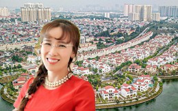 Hé lộ siêu dự án nằm giữa thủ đô trong khối tài sản tỷ USD của bà Nguyễn Thị Phương Thảo