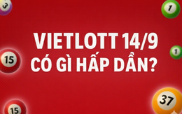 Giải độc đắc Vietlott 14/9: Power 6/55 và Mega 4/55 kết dư mấy trăm tỉ?