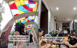 Khách Tây tuyên bố "đến Việt Nam để tìm hiểu văn hoá", nhưng cảnh tượng sau đó khiến ai cũng ngỡ ngàng