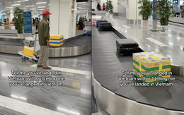 Khách Tây dán mắt vào 1 thứ trên băng chuyền sân bay: "Không cần nói cũng biết là bạn đã đến Việt Nam rồi"