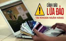 Công an cảnh báo nóng liên quan đến tài khoản ngân hàng, thẻ ATM