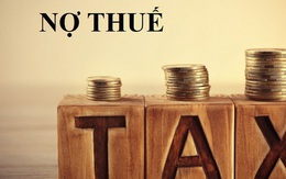 Sau ngày 1/7, đây là 6 trường hợp được khoanh tiền thuế nợ: Người dân chú ý