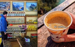 Khách Tây sững sờ khi mua cốc cà phê 26.000 đồng ở Việt Nam còn được nhận thêm 1 thứ đáng giá gấp triệu lần