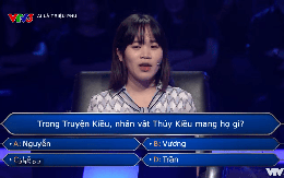 Họ của Thuý Kiều là gì? Câu hỏi trong Ai Là Triệu Phú khiến người chơi “cầu cứu”