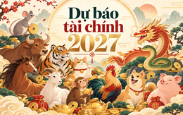 Vận tài chính năm 2027 của 12 con giáp: 3 con giáp dễ tăng thu nhập, 1 con giáp cần ưu tiên giữ vốn