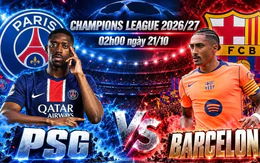 Nhận định PSG vs Barcelona, 02h00 ngày 21/10: Trận chiến của những người khổng lồ