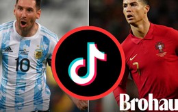 Vì sao Ronaldo và Messi không dùng TikTok?