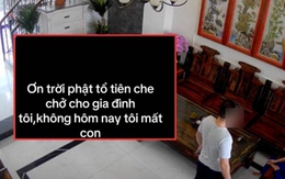 "Ơn trời phật tổ tiên che chở, hôm nay tôi không mất con" - Chia sẻ của 1 ông bố ở Nha Trang khiến phụ huynh hú hồn