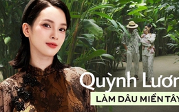 Quỳnh Lương kể hết về cuộc sống làm dâu miền Tây trong nhà vườn 12.000m2 ở Vĩnh Long