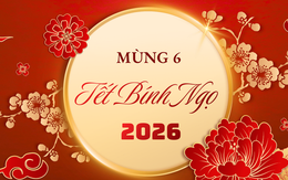 Ngày mùng 6 Tết 2026 có tốt không?