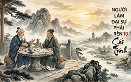 Cổ ngữ Tam Quốc luận 3 câu đối, người khí chất phải rèn 10 cái TĨNH: Cơ đồ tất hanh thông