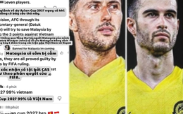 Đông Nam Á dậy sóng, NHM Malaysia tin vẫn dự Asian Cup dù không có nhập tịch