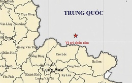 Động đất gần biên giới Việt- Trung, người dân Lạng Sơn cảm nhận rung lắc nhẹ