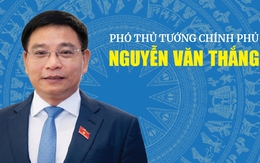 Infographic: Tiểu sử tóm tắt Phó Thủ tướng Chính phủ Nguyễn Văn Thắng