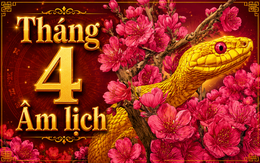Tháng 4 Âm lịch năm nay khác lạ