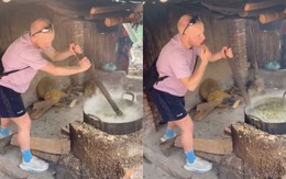 Khách Tây nấu cám lợn ở Hà Giang, vừa khuấy vừa nếm thử khiến dân mạng cười bò