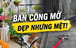 Tôi từng nghĩ ban công mở sẽ đẹp và chill hơn rất nhiều - cho đến khi sống chưa đầy 1 năm đã muốn làm lại từ đầu: Đây là sai lầm nhiều gia đình đang mắc khi sửa nhà
