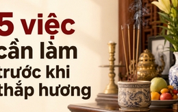 5 việc cần làm trước khi thắp hương